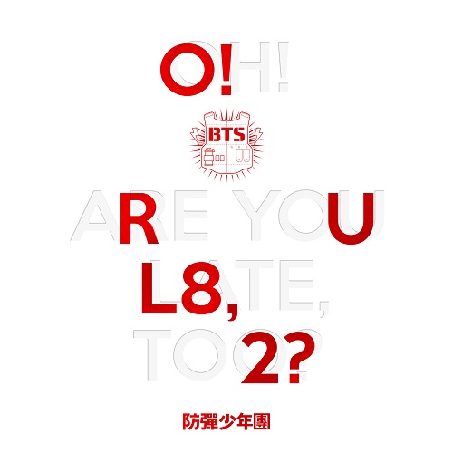 BTS - O!RUL8,2?(OH! ARE YOU LATE TOO?)