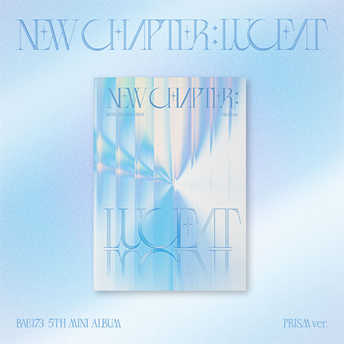 BAE173 (BAE173) - Mini 5th Album [NEW CHAPTER : LUCEAT] (PRISM ver.)