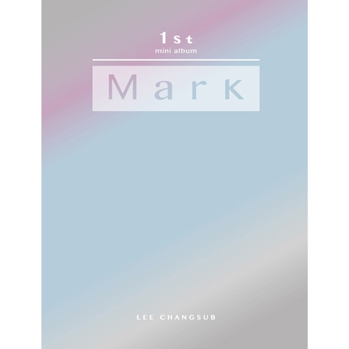 Lee Chang-seop - Mini 1st Album [Mark]